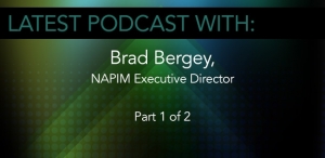 Brad Bergey, NAPIM Executive Director (Part 1)