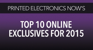 Printed Electronics Now’s Top 10 Online Exclusives for 2015
