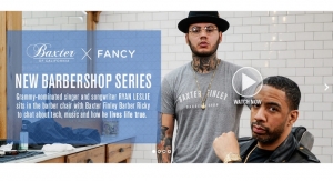 Baxter of California & Fancy Launch A Curated Grooming Platform