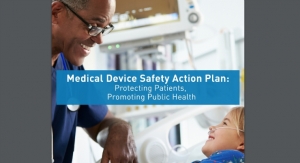 FDA Releases Medical Device Safety Action Plan in Effort to Modernize Approach