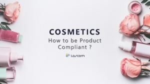 How to be Product Compliant in the Cosmetic Industry?