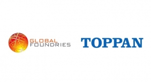 Toppan Photomasks, GLOBALFOUNDRIES Enter into Multi-Year Supply Agreement
