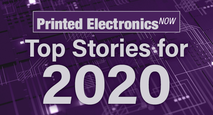 Printed Electronics Now’s Top Stories for 2020