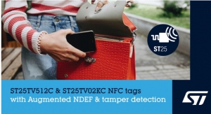 STMicroelectronics Powers NFC Applications with Message Content, Anti-Tamper in New Type-5 Tags