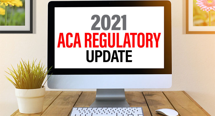 2021 ACA Regulatory Update