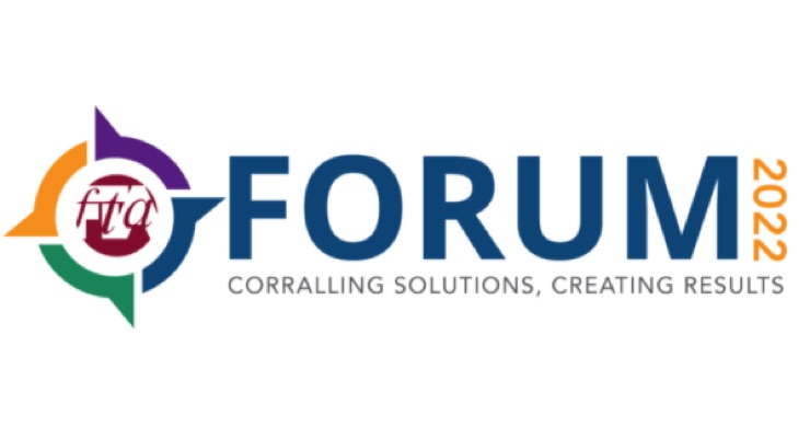 FTA Announces Plans for Forum 2022
