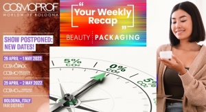 Weekly Recap: Cosmoprof Worldwide Bologna Rescheduled, Global Trends for 2022 & More