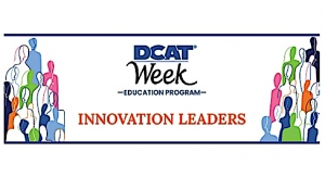 DCAT Week Innovation Leaders Program Highlights