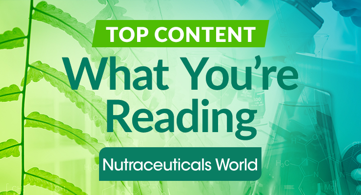 What People Were Reading in September 2022 on NutraceuticalsWorld.com
