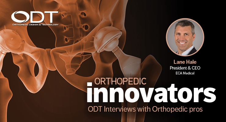 Developing Devices to Meet Today’s Orthopedic Trends—An Orthopedic Innovators Q&A