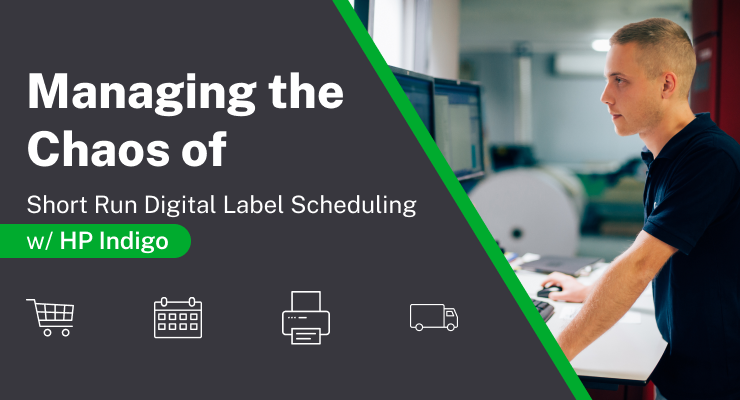 Managing the Chaos of Short Run Digital Label Scheduling