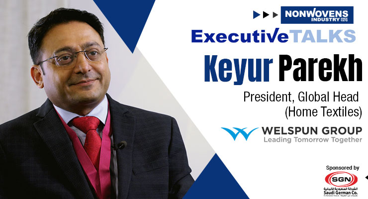 Executive Talks: Welspun’s Keyur Parekh 