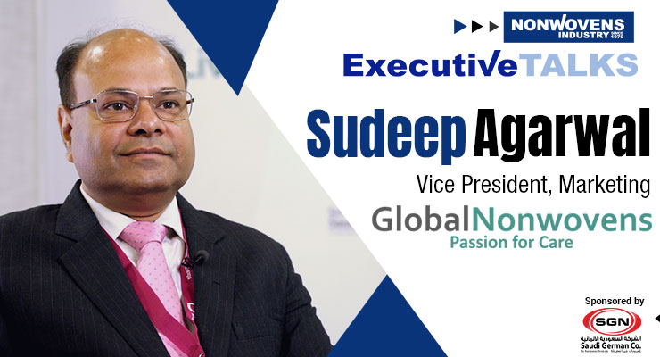 Executive Talks: Global Nonwovens’ Sudeep Agarwal
