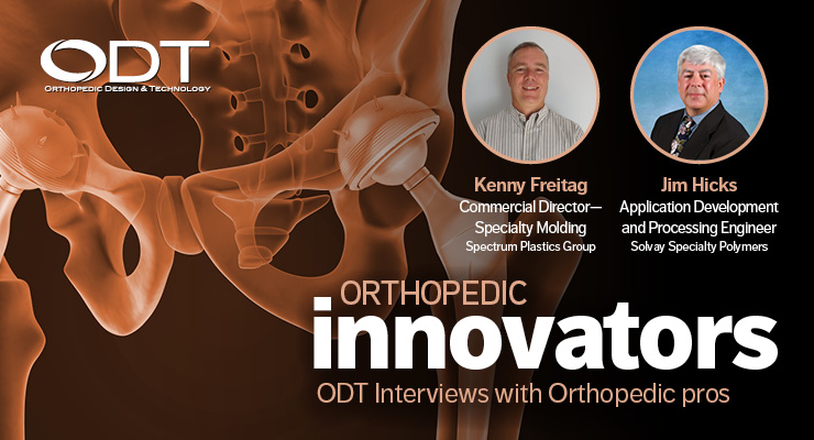 Successfully Transitioning from a Metal to Polymer Component—An Orthopedic Innovators Q&A