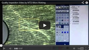 Quality Inspection Video by MTD Micro Molding